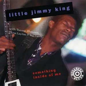 Little Jimmy King - Something Inside Of Me (1994)