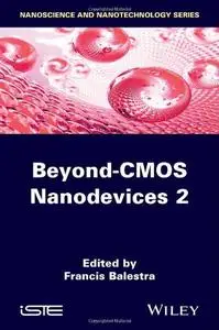 Beyond CMOS Nanodevices 2