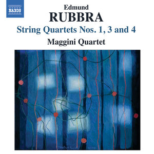 Edmund Rubbra - String Quartets Nos. 1, 3 and 4 (Maggini Quartet)