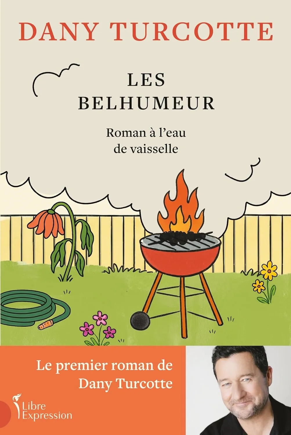 Dany Turcotte, "Les Belhumeur : Roman à l'eau de vaisselle"
