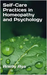 Self-Care Practices in Homeopathy and Psychology