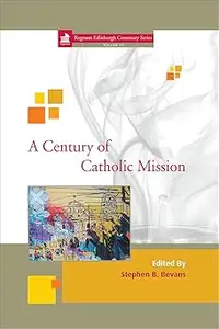 A Century of Catholic Mission