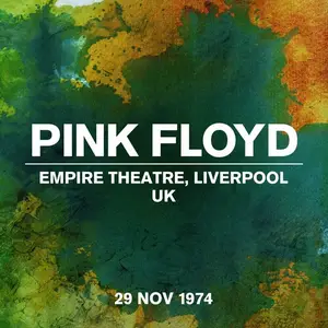 Pink Floyd - Live At The Empire Theatre, Liverpool, UK, 29 November 1974 (2024)