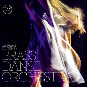 Brass Danse Orchestra - La Danse du Temps (2025) [Official Digital Download]