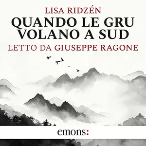 «Quando le gru volano a sud» by Lisa Ridzén