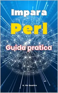 Impara Perl: Guida Pratica (Italian Edition)