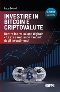 Luca Boiardi - Investire in bitcoin e criptovalute