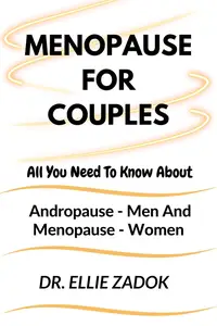 Menopause for Couples: All You Need To Know About Andropause - Men And Menopause - Women