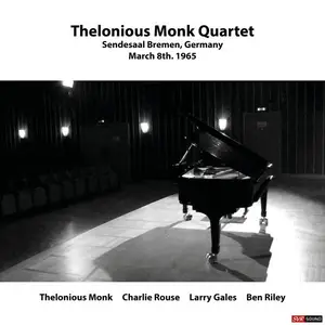 Thelonious Monk Quartet - Sendesall Bremen, Germany March 8th. 1965 (Live Restauración 2022) (2022)