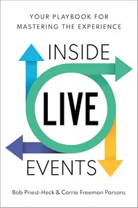 Inside Live Events: Your Playbook for Mastering the Experience