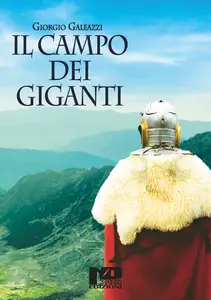 Il campo dei giganti - Giorgio Galeazzi