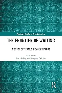 The Frontier of Writing: A Study of Seamus Heaney’s Prose