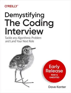 Demystifying The Coding Interview (Early Release)