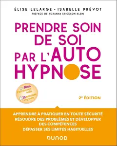 Elise Lelarge, Isabelle Prévot, "Prendre soin de soi par l’autohypnose"