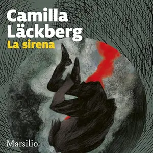 «La sirena? I delitti di Fjällbacka 6» by Camilla Läckberg