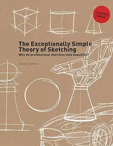 The Exceptionally Simple Theory of Sketching