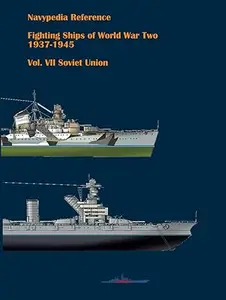 Fighting ships of World War Two 1937 - 1945. Volume VII. Soviet Union