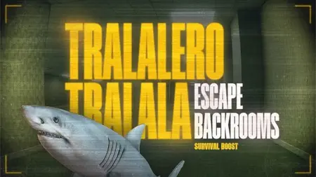 Tralalero Tralala Escape Backrooms Survival Boost DLC (2026)