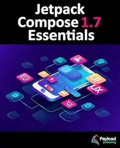 Jetpack Compose 1.7 Essentials