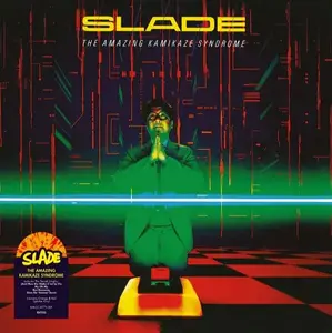 Slade - The Amazing Kamikaze Syndrome (Remastered) (1983/2023)
