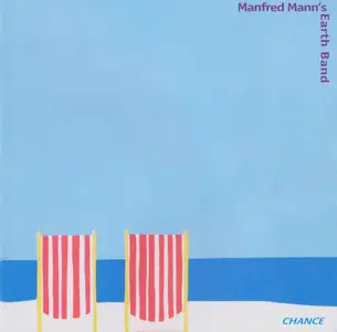 Manfred Mann's Earth Band - Chance (1980) {1999, Remastered & Expanded}