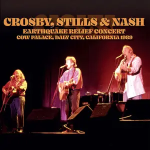 Crosby, Stills & Nash - Earthquake Relief Concert, Daly City, California 1989 (2024)