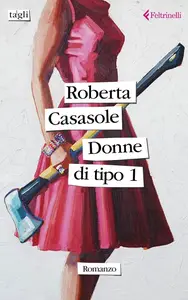Roberta Casasole - Donne di tipo 1