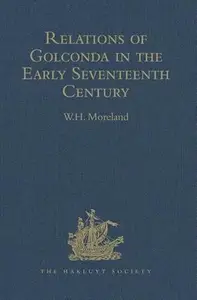 Relations of Golconda in the Early Seventeenth Century