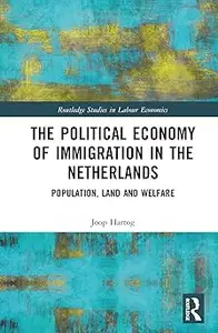 The Political Economy of Immigration in The Netherlands