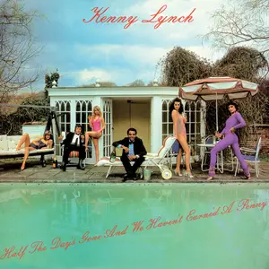 Kenny Lynch - Half The Day's Gone and We Haven't Earne'd a Penny (2025 Remaster) (1983/2025) [Official Digital Download 24/96]