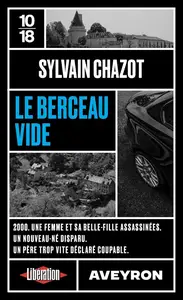 Sylvain Chazot, "Le berceau vide"