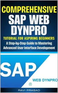 Comprehensive SAP Web Dynpro Tutorial for Aspiring Beginners