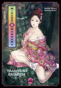 Midare Mandara - Traditions Secrètes - Tome 1