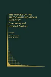 The Future of the Telecommunications Industry: Forecasting and Demand Analysis