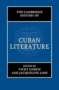 The Cambridge History of Cuban Literature