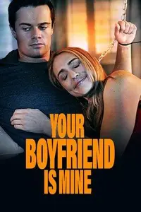 Your Boyfriend Is Mine (2022)