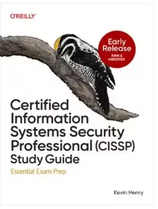 Certified Information Systems Security Professional (CISSP) Study Guide (Early Release)
