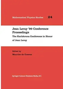 Jean Leray ’99 Conference Proceedings: The Karlskrona Conference in Honor of Jean Leray