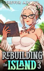 Rebuilding the Island 3: A Tropical Monster Girl Isekai Portal Fantasy (Monster Girl Tropical Paradise)