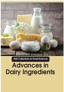 3GE Collection on Food Science: Advances in Dairy Ingredients