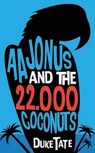 Aajonus & the 22,000 Coconuts