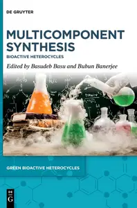 Multicomponent Synthesis: Bioactive Heterocycles