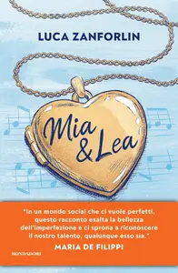 Luca Zanforlin - Mia & Lea. La vita è una canzone
