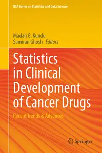 Statistics in Clinical Development of Cancer Drugs - Madan G. Kundu & Samiran Ghosh