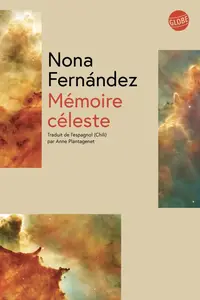 Nona Fernández, "Mémoire céleste"