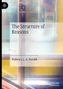 The Structure of Reasons