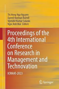 Proceedings of the 4th International Conference on Research in Management and Technovation: ICRMAT-2023