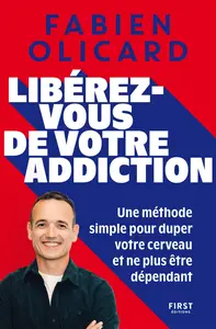 Fabien Olicard, "Libérez-vous de votre addiction"