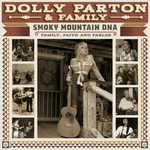 Dolly Parton & Family - Smoky Mountain DNA: Family, Faith and Fables (2024)