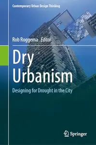 Dry Urbanism: Designing for Drought in the City